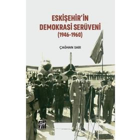 Gazi Kitabevi Eskişehir'in Demokrasi Serüveni 1946-1960