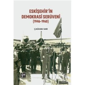 Gazi Kitabevi Eskişehir'in Demokrasi Serüveni 1946-1960
