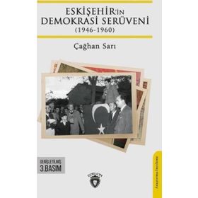 Gazi Kitabevi Eskişehir'in Demokrasi Serüveni 1946-1960