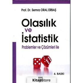 Gazi Kitabevi Olasılık ve İstatistik & Problemler Çözümleri ile - Semra Oral Erbaş