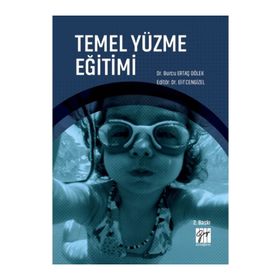 Gazi Kitabevi - Temel Yüzme Eğitimi