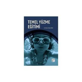 Gazi Kitabevi - Temel Yüzme Eğitimi