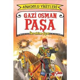 Gazi Osman Paşa - Anadolu Yiğitleri 4 - İbrahim Uçar