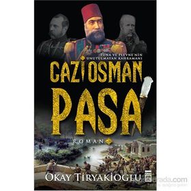 Gazi Osman Paşa - Okay Tiryakioğlu