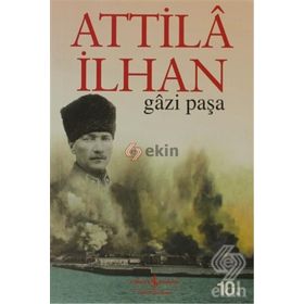 GAZI PAŞA - ATTILÂ İLHAN