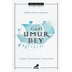 Gazi Umur Bey - Denizlerin Efendisi - Kolektif
