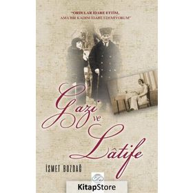 GAZI VE LATIFE - İSMET BOZDAĞ