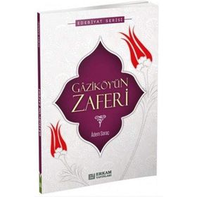 Gaziköy'ün Zaferi - Adem Saraç