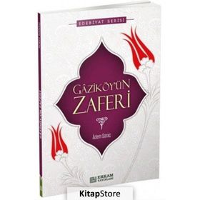 Gaziköy'ün Zaferi - Adem Saraç