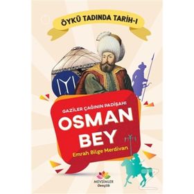 Gaziler Çağının Padişahı Osman Bey - Emrah Bilge Merdivan