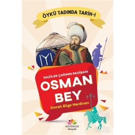Gaziler Çağının Padişahı Osman Bey - Emrah Bilge Merdivan