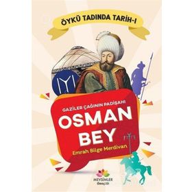 Gaziler Çağının Padişahı Osman Bey - Emrah Bilge Merdivan