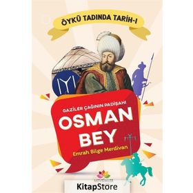 Gaziler Çağının Padişahı Osman Bey - Emrah Bilge Merdivan