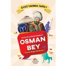 Gaziler Çağının Padişahı Osman Bey - Emrah Bilge Merdivan