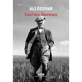 Gazi’nin Sineması-Ali Özuyar