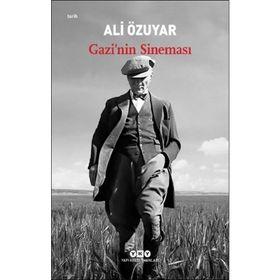 Gazi’nin Sineması-Ali Özuyar