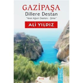 Gazipaşa Dillere Destan - ali ayyildiz