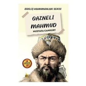 Gazneli Mahmud - Mustafa Cankurt