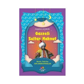 GAZNELI SULTAN MAHMUT - YAŞAR ÇALIŞKAN