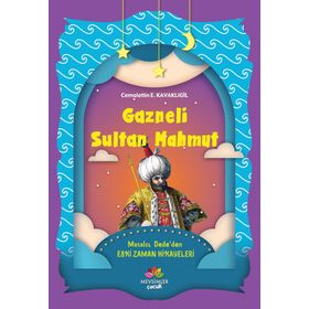 GAZNELI SULTAN MAHMUT - YAŞAR ÇALIŞKAN