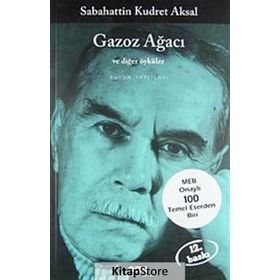 Gazoz Ağacı ve Diğer Öyküler - Sabahattin Kudret Aksal