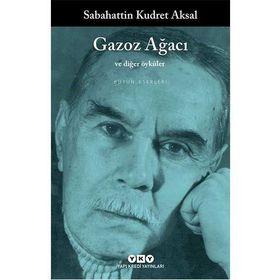 Gazoz Ağacı ve Diğer Öyküler - Sabahattin Kudret Aksal