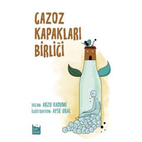 Gazoz Kapakları Birliği - Arzu Kadumi