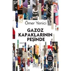 Gazoz Kapaklarının Peşinde - Ömer Yenici
