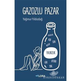 Gazozlu Pazar-Yağmur Yıldızdağ