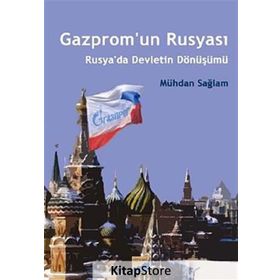 Gazprom’un Rusyası - Mühdan Sağlam