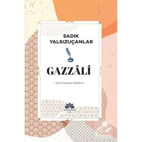 Gazzali İrfan Pınarından Öyküler 2 Sadık Yalsızuçanlar