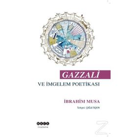 Gazzali ve İmgelem Poetikası - İbrahim Musa