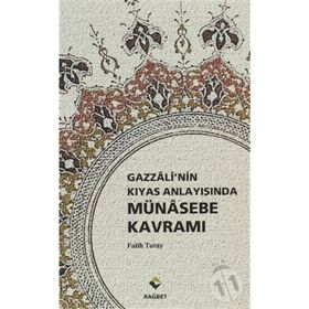 Gazzali’nin Kıyas Anlayışında Münasebe Kavramı - Fatih Turay