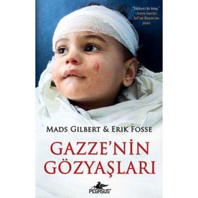 GAZZE'NIN GÖZYAŞLARI - MADS GILBERT;ERIK FOSSE