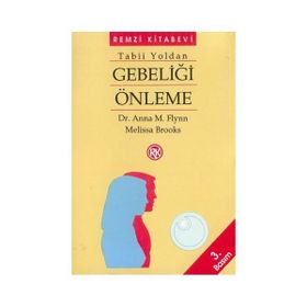 GEBELİĞİ ÖNLEME - ANNA M. FLYNN, MELISSA BROOKS