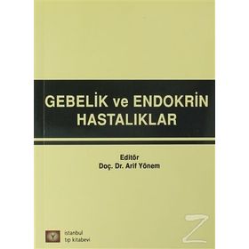 Gebelik ve Endokrin Hastalıkları - Kolektif