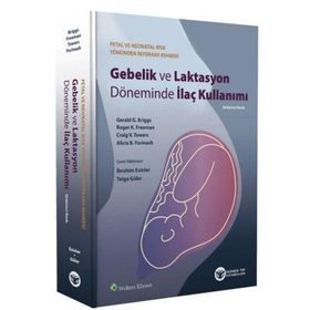 Gebelik ve Laktasyon Döneminde İlaç Kullanımı - Güneş Tıp Kitabevi