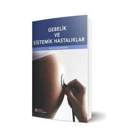 Gebelik ve Sistemik Hastalıklar - İstanbul Tıp Kitabevi