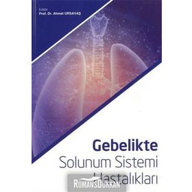 Gebelikte Solunum Sistemi Hastalıkları - Ahmet Ursavaş