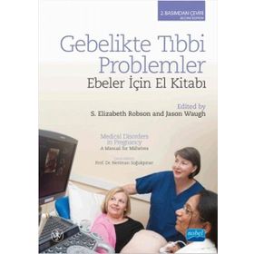 Gebelikte Tıbbi Problemler - Ebeler İçin El Kitabı - S.Elizabeth Robson