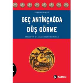 Geç Antikçağda Düş Görme - Patricia Cox Miller