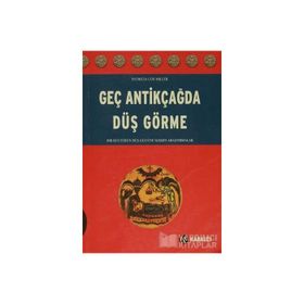 Geç Antikçağda Düş Görme - Patricia Cox Miller