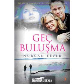 GEÇ BULUŞMA - NURCAN ELVER