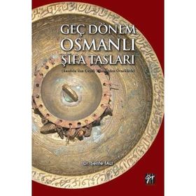 Geç Dönem Şifa Tasları - Şerife Tali