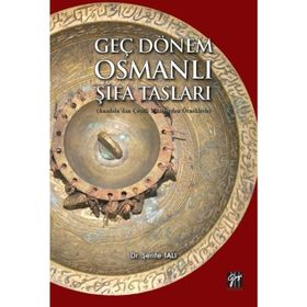 Geç Dönem Şifa Tasları - Şerife Tali