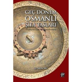 Geç Dönem Şifa Tasları - Şerife Tali