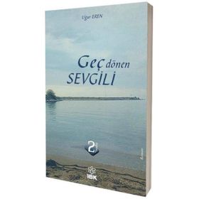 Geç Dönen Sevgili - Uğur Eren