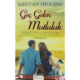 GEÇ GELEN MUTLULUK - KRISTAN HIGGINS
