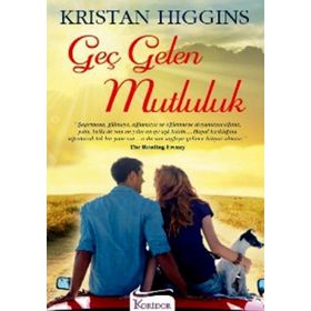 GEÇ GELEN MUTLULUK - KRISTAN HIGGINS