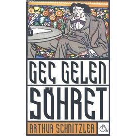 Geç Gelen Şöhret - Arthur Schnitzler